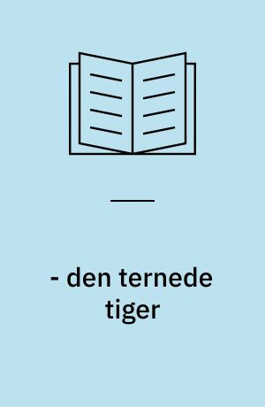 - den ternede tiger