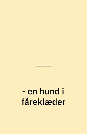 - en hund i fåreklæder