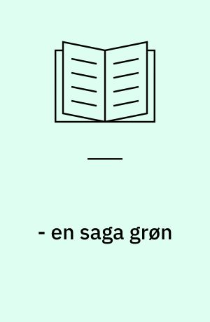 - en saga grøn : om 75 KFUM-Spejderår