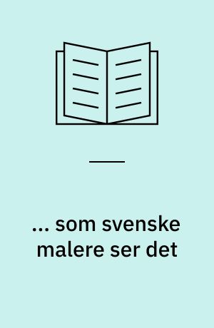 ... som svenske malere ser det
