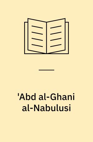 'Abd al-Ghani al-Nabulusi : Islam and the Enlightenment