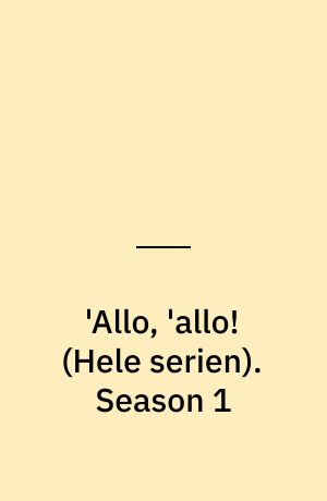 'Allo, 'allo!. Season 1