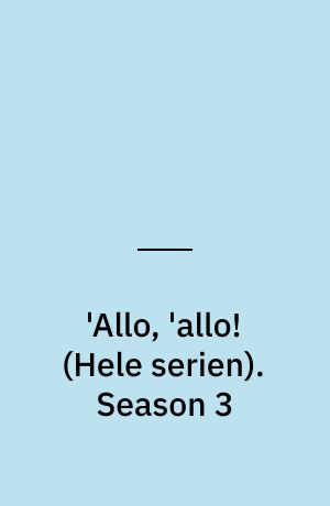 'Allo, 'allo!. Season 3