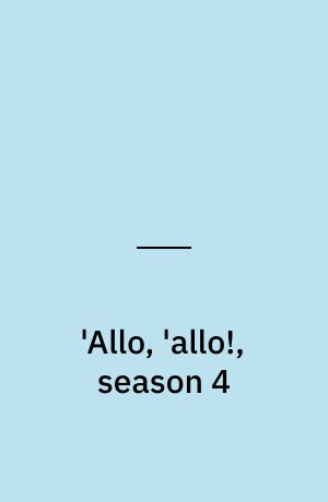 'Allo, 'allo!, season 4
