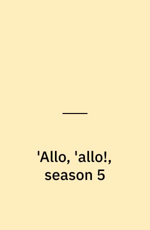 'Allo, 'allo!, season 5