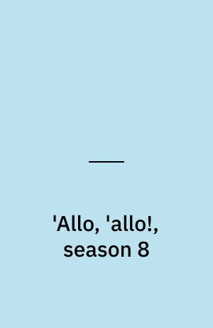 'Allo, 'allo!, season 8