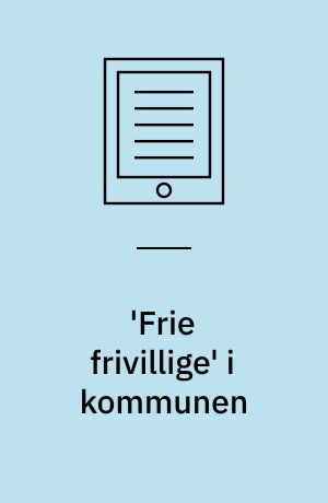 'Frie frivillige' i kommunen