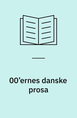 00’ernes danske prosa