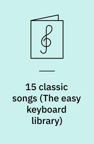 15 classic songs : for keyboard