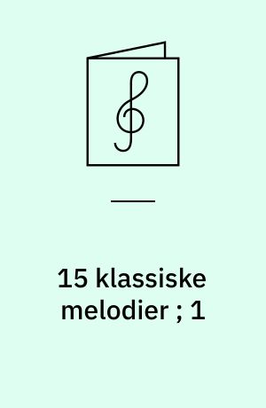 15 klassiske melodier ; 1 : arrangeret for harmonika