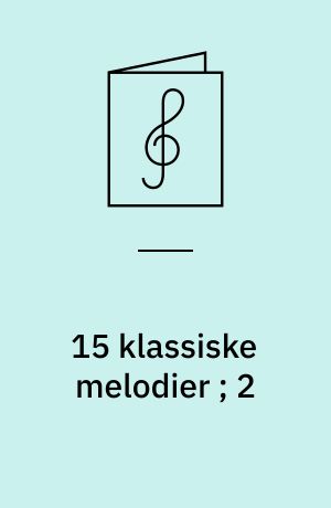 15 klassiske melodier ; 2 : arrangeret for harmonika