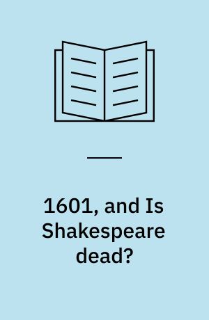 1601, and Is Shakespeare dead?