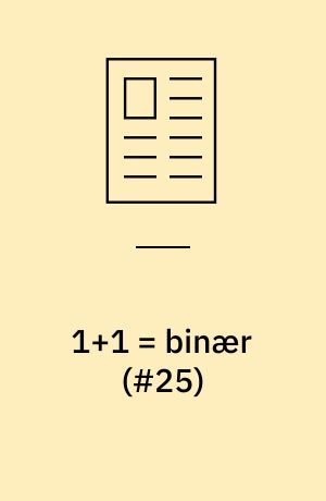 1+1 = binær (#25)