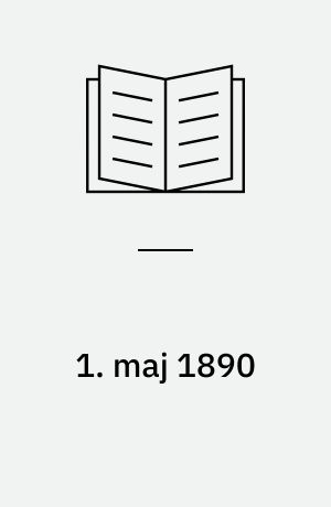 1. maj 1890 : et dokumentarium