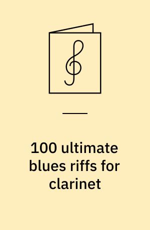 100 ultimate blues riffs for clarinet