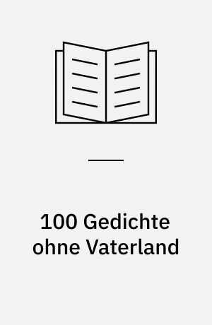 100 Gedichte ohne Vaterland