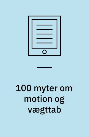 100 myter om motion og vægttab