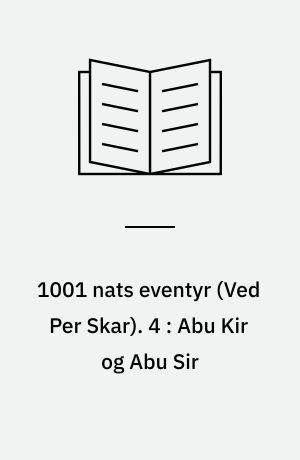 1001 nats eventyr. 4 : Abu Kir og Abu Sir