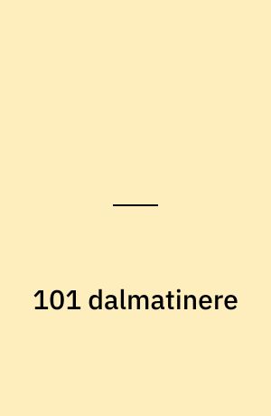 101 dalmatinere : hund og hund imellem
