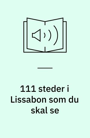 111 steder i Lissabon som du skal se