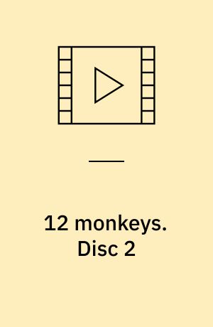 12 monkeys. Disc 2 (Stor skrift)
