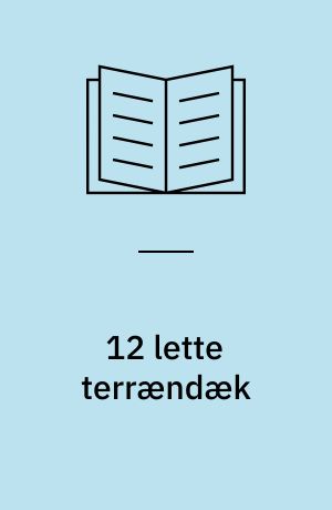 12 lette terrændæk