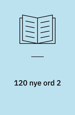 120 nye ord 2 : en del af de 360 ord