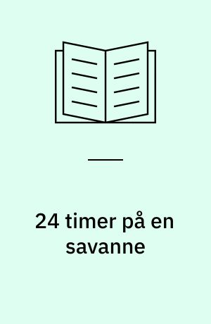 24 timer på en savanne