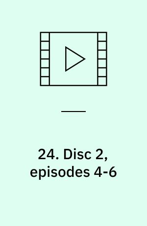 24. Disc 2, episodes 4-6