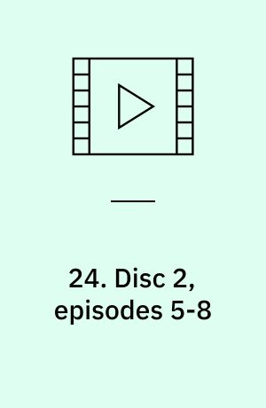 24. Disc 2, episodes 5-8