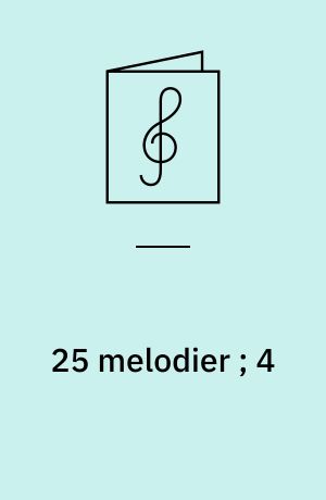 25 melodier ; 4 : arrangeret for harmonika