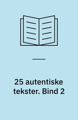 25 autentiske tekster : til folkeskolens udvidede afgangsprøve i engelsk og den daglige undervisning. Bind 2