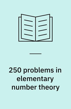 250 problems in elementary number theory