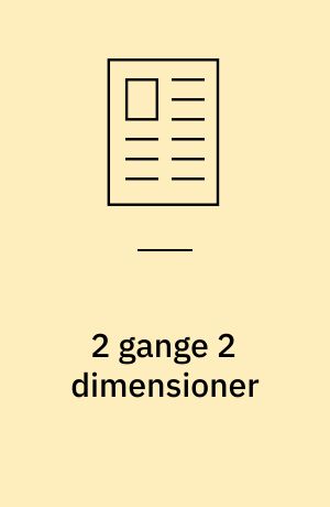 2 gange 2 dimensioner