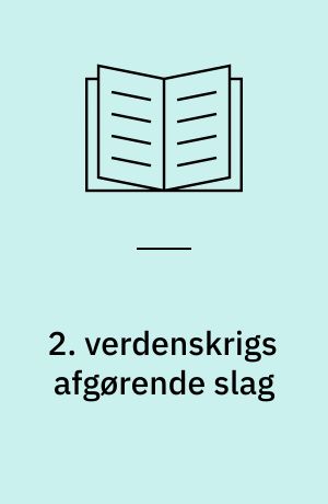 2. verdenskrigs afgørende slag