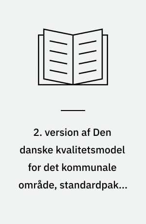 2. version af Den danske kvalitetsmodel for det kommunale område, standardpakke for træning