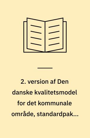 2. version af Den danske kvalitetsmodel for det kommunale område, standardpakke for sygepleje