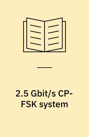 2.5 Gbit/s CP-FSK system : Theory and experiments