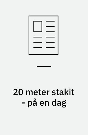 20 meter stakit - på en dag