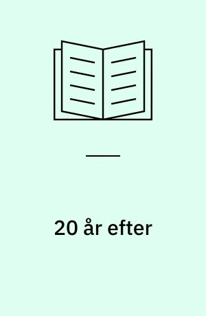 20 år efter : hvad blev der af os