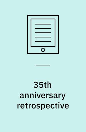 35th anniversary retrospective
