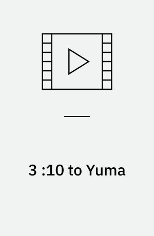 3 :10 to Yuma