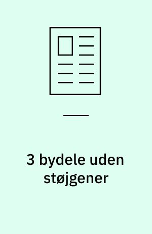 3 bydele uden støjgener