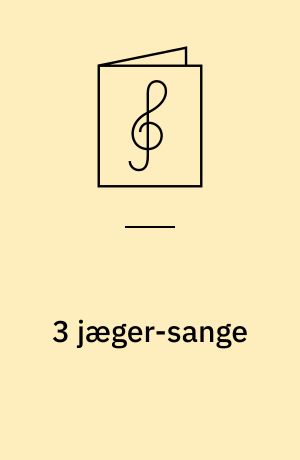 3 jæger-sange