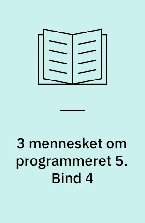 3 mennesket om programmeret 5. Bind 4