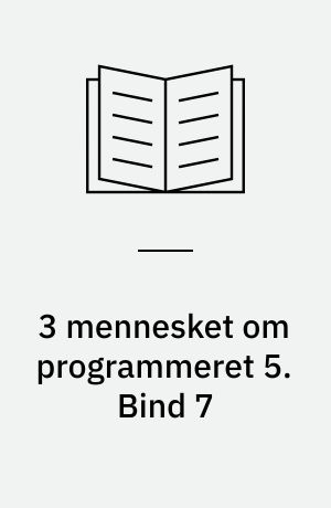 3 mennesket om programmeret 5. Bind 7