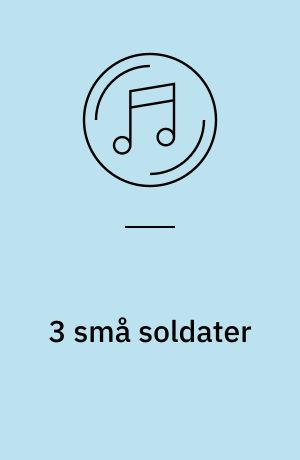 3 små soldater