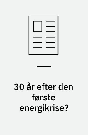 30 år efter den første energikrise?
