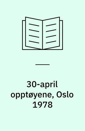 30-april opptøyene, Oslo 1978 : deltakere og straffereaksjoner