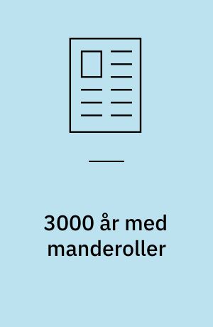 3000 år med manderoller